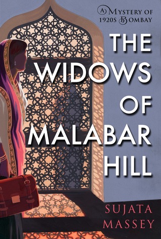 Book Review: The Widows of Malabar Hill (Perveen Mistry, #1) by Sujata Massey